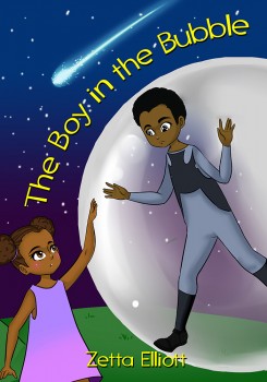 The Boy in the Bubble by Zetta Elliott
