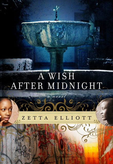A Wish After Midnight by Zetta Elliott