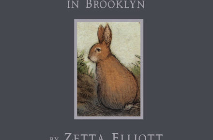 Last Bunny in Brooklyn by Zetta Elliott